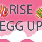 Rise Egg Up